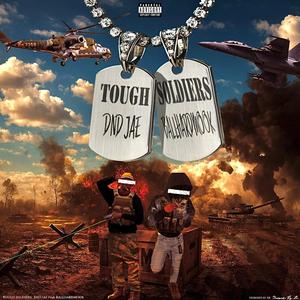 Tough Soldiers (feat. Ballhard Mook)