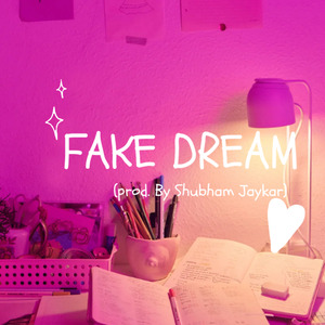 FAKE DREAM