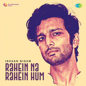 Rahein Na Rahein Hum