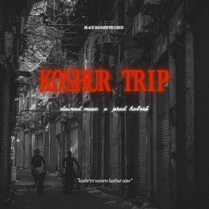 KOSHUR TRIP