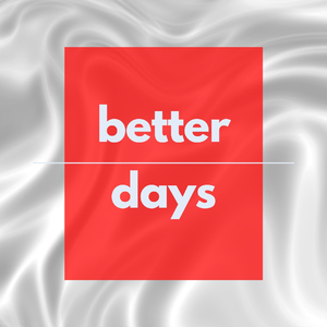 Better Days