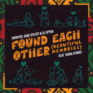Found Each Other (Beautiful Memories) [feat. Tasha Stones]