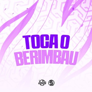 Toca o Berimbau