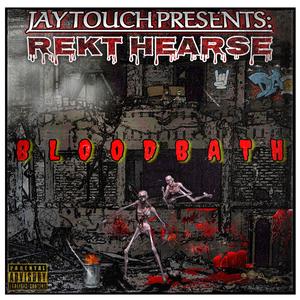 BLOODBATH (feat. REKT HEARSE)