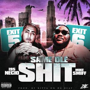 Same Ole Shit (feat. Mike Smiff)