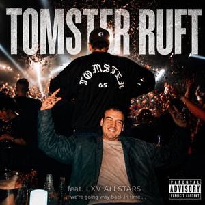 TOMSTER RUFT (feat. LXV ALLSTARS & EINBERLINER SECHS FUENF)