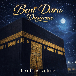 Beni Dara Düşürme