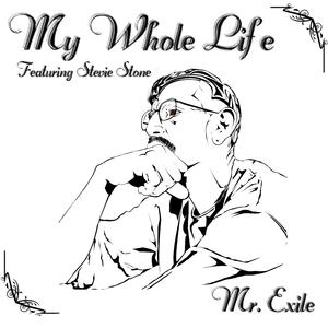 My Whole Life (feat. Stevie Stone)