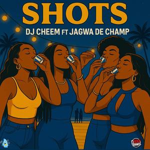 Shots (feat. Jagwa De Champ)