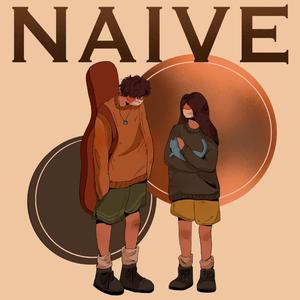 Naive（with.周野）