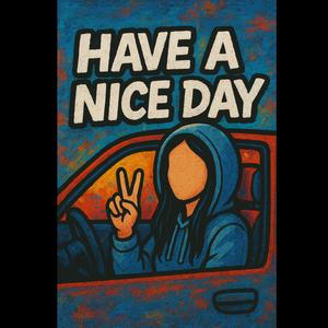 Have a nice day