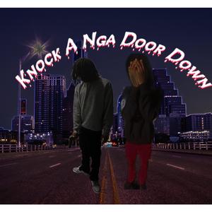 Knock a Nga Door Down