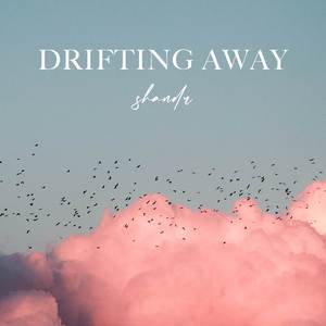 Drifting Away
