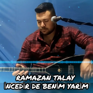 İncedir de Benim Yârim