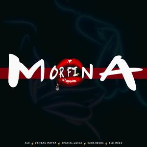 Morfina (feat. Ivan el unico, Demian matta, Konk reyes & Ele Mxgo Mx)