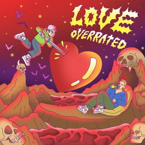 Love Overrated (feat. Dank $inatra)
