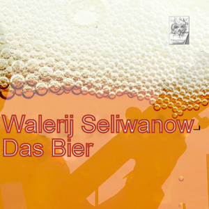 Das Bier (Irgendwo am Bierfass)