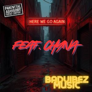 Here We Go Again (feat. Chyna)