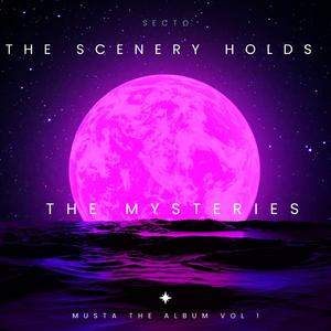 The Scenery Holds The Mysteries