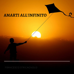 Amarti all'Infinito