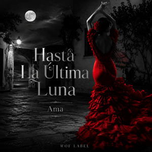 Hasta La Űltima Luna