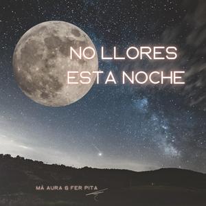 No llores esta noche (feat. Fer Pita)