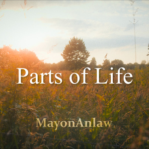 Parts of Life