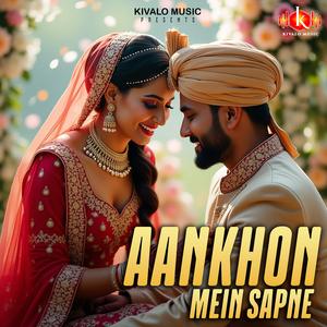 Aankhon Mein Sapne