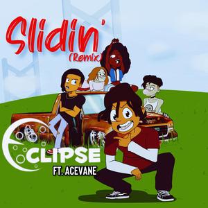 Slidin' (feat. AceVane)
