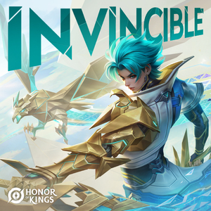 Invincible (2024王者荣耀国际电竞年度主题曲)