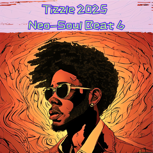 Tizzle 2025 Neo-Soul Beat 6