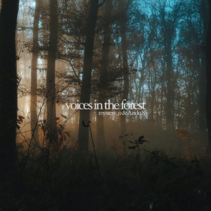 voices in the forest