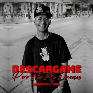 Descargame Pero No Me Quemes (Remastered 2023)