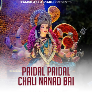 Paidal Paidal Chali Nanad Bai