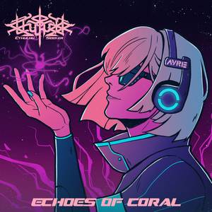 Echoes Of Coral (From "Armored Core VI") (Synthwave Version)