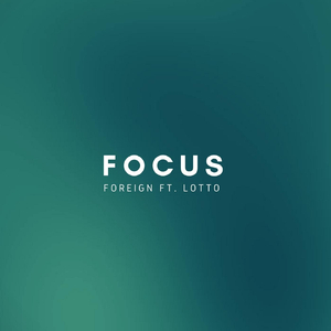 Focus (feat. Lotto)