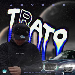 TRATO (feat. Jeysex)