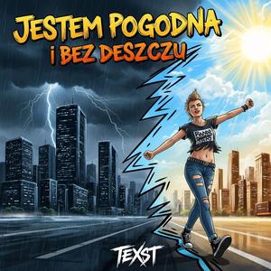 Jestem pogodna i bez deszczu