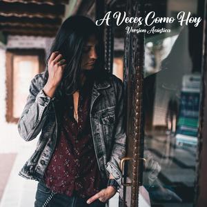 A Veces Como Hoy (Acústico)