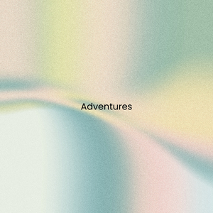 Adventures