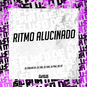 Ritmo Alucinado
