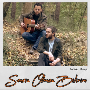 Sensiz Olmaz Bilirim