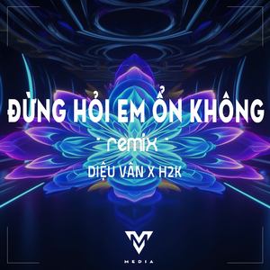 Đừng Hỏi Em Ổn Không (Toann Remix)