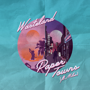 Paper Towns (feat. Mileo) [Ryan Riback Extended Remix]