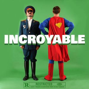 INCROYABLE (feat. Ekors)