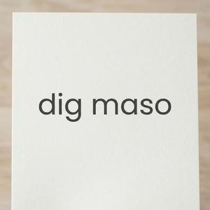 Dig Dig Maso
