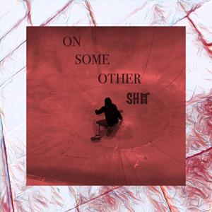 On Some Other Shit (Interlude)