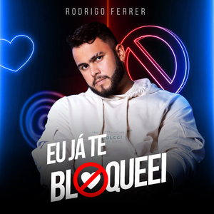 Eu Já Te Bloqueei