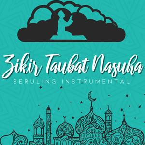 Zikir Taubat Nasuha (Seruling Instrumental) (Instrumental)