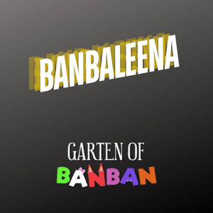 Banbaleena (Garten of Banban Song)